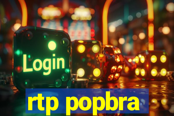 rtp popbra